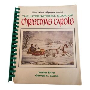 The International Book Of Christmas Carols Vintage 1981 Ehret & Evans